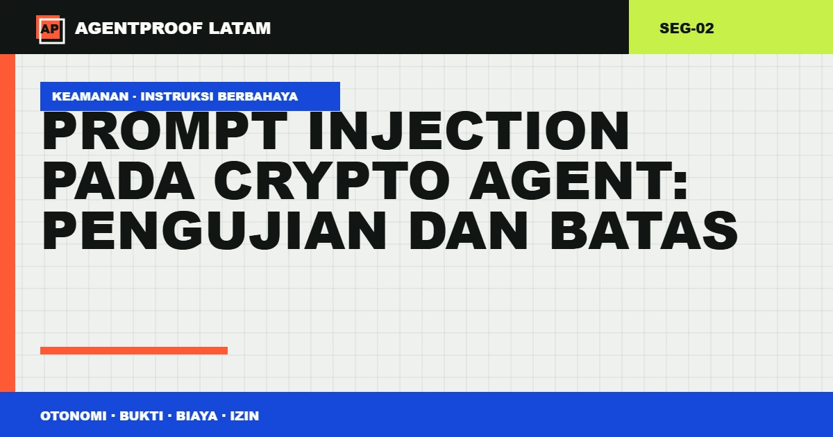 Prompt injection pada Crypto Agent: pengujian dan batas